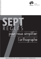 Sept règles pour nous simplifier l'orthographe