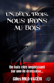 1, 2, 3, Nous irons au bois