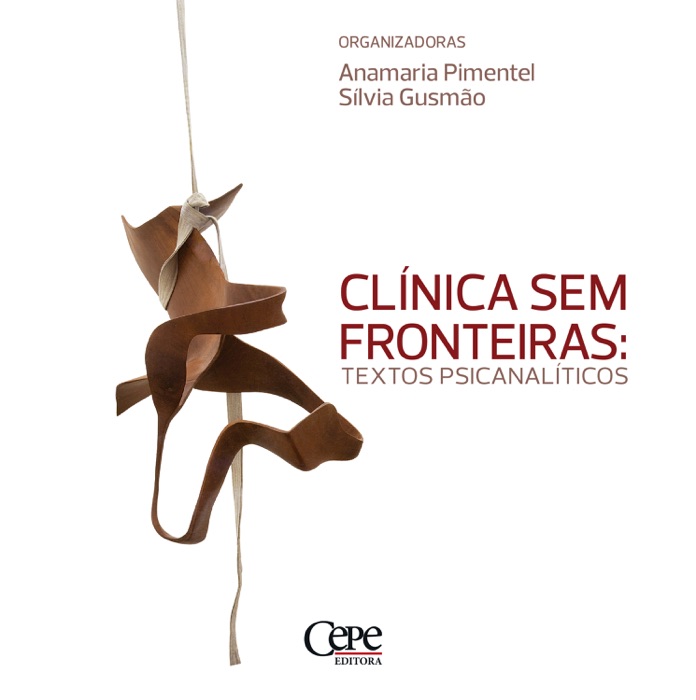 Clínica sem fronteiras: textos psicanalíticos