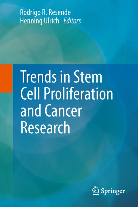 Trends in Stem Cell Proliferation and Cancer Research