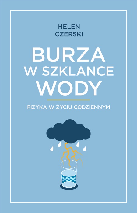 Burza w szklance wody.