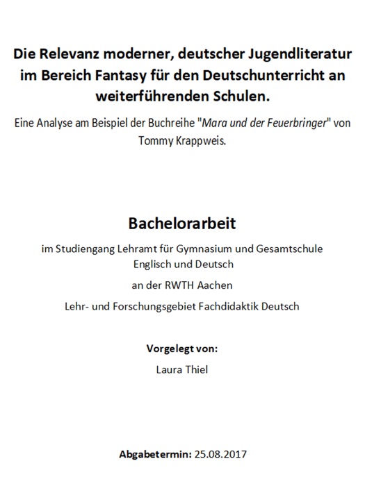 Die Relevanz moderner, deutscher Jugendliteratur im Bereich Fantasy für den Deutschunterricht an weiterführenden Schulen