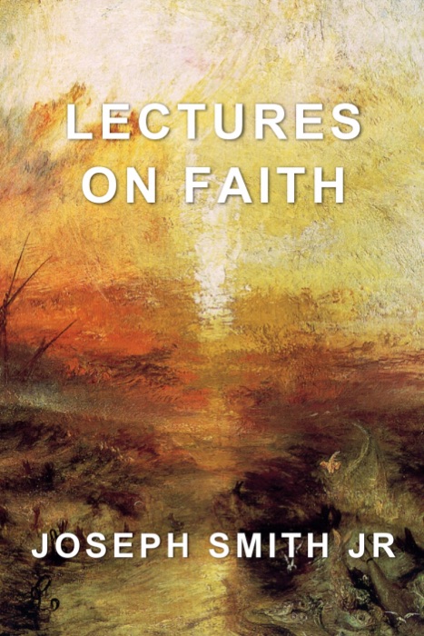 Lectures on Faith