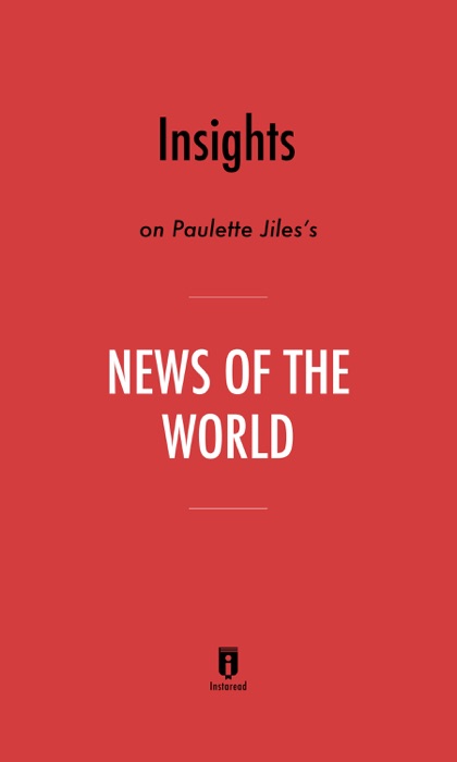 Insights on Paulette Jiles's News of the World by Instaread