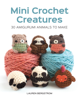 Lauren Bergstrom - Mini Crochet Creatures artwork