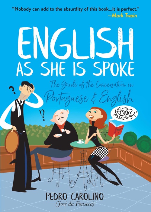 English as She Is Spoke