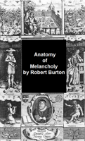 Robert Burton - Anatomy of Melancholy artwork