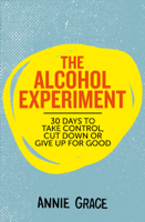 Annie Grace - The Alcohol Experiment artwork