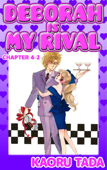 DEBORAH IS MY RIVAL Chapter 4-2