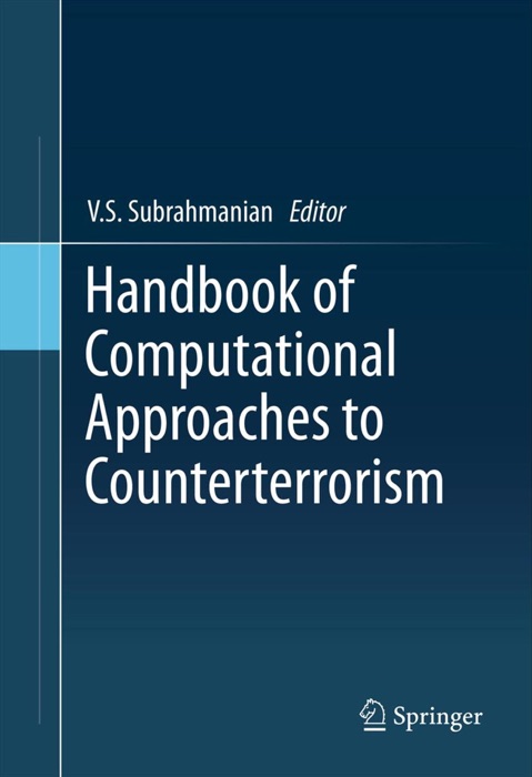 Handbook of Computational Approaches to Counterterrorism