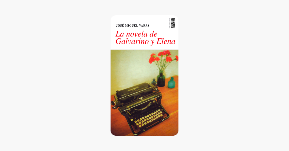 La novela de Galvarino y Elena