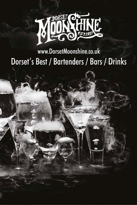 Dorset Moonshine - Dorset's Best / Bartenders / Bars / Drinks - Edition 01
