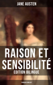 Raison et Sensibilité (Edition bilingue: français-anglais) - Jane Austen