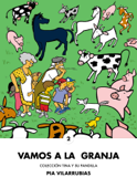 Vamos a la granja - Pia Vilarrubias