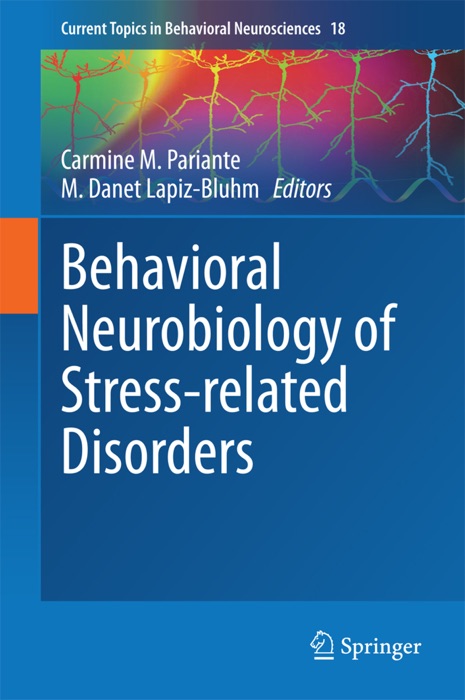 Behavioral Neurobiology of Stress-related Disorders