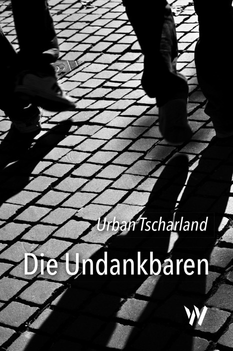 Die Undankbaren