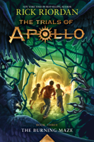Rick Riordan - The Trials of Apollo, Book Three:  The Burning Maze artwork