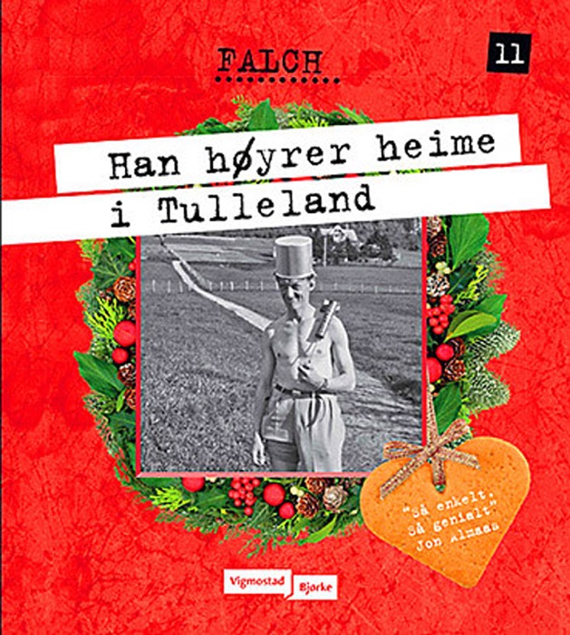 Han høyrer heime i Tulleland