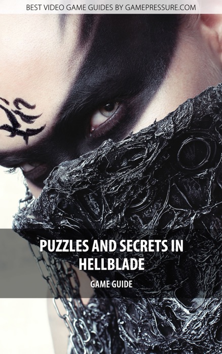 Puzzles And Secrets In Hellblade