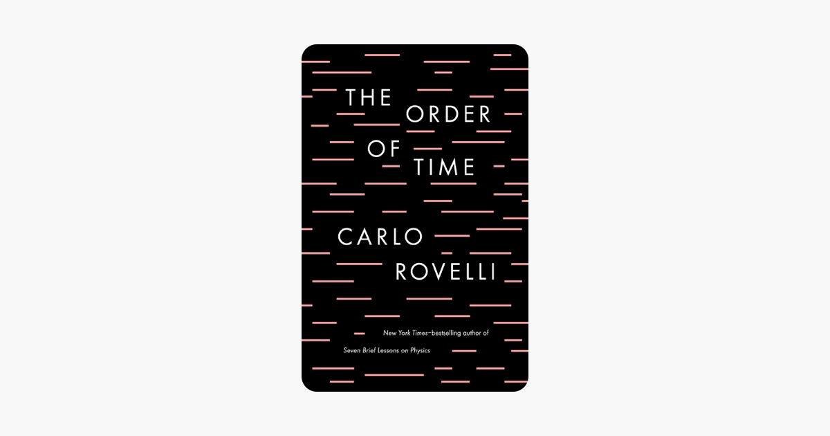 The Order of Time - Carlo Rovelli The Order of Time - Carlo Rovelli