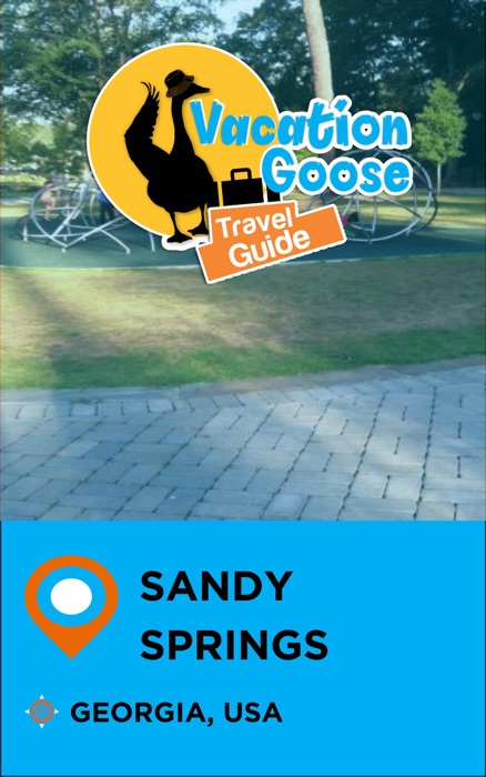 Vacation Goose Travel Guide Sandy Springs Georgia, USA