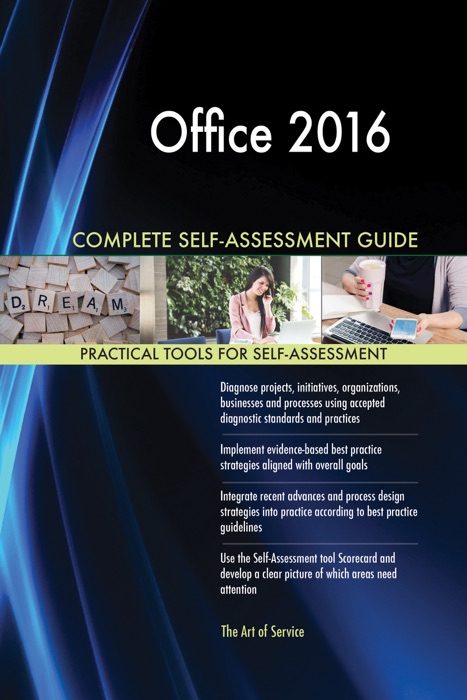 Office 2016 Complete Self-Assessment Guide