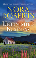 Nora Roberts - Unfinished Business artwork