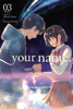 Makoto Shinkai & Ranmaru Kotone - your name., Vol. 3 (manga) artwork