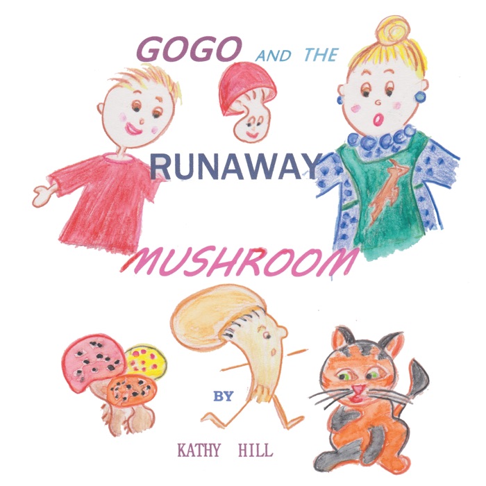 Gogo and the Runaway Mushroom