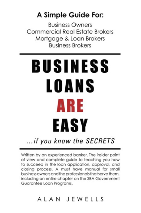 Business Loans Are Easy. . .If You Know the Secrets