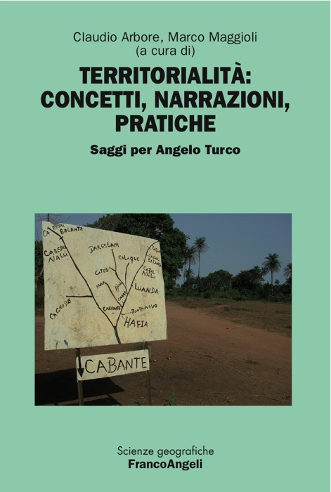 Territorialità: concetti, narrazioni, pratiche