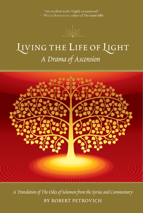 Living the Life of Light: A Drama of Ascension