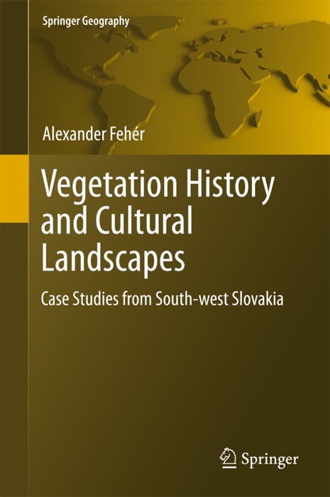 Vegetation History and Cultural Landscapes