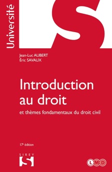 Introduction au droit et thèmes fondamentaux du droit civil - Jean-Luc Aubert & Éric Savaux