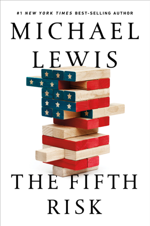 Read & Download The Fifth Risk Book by Michael Lewis Online