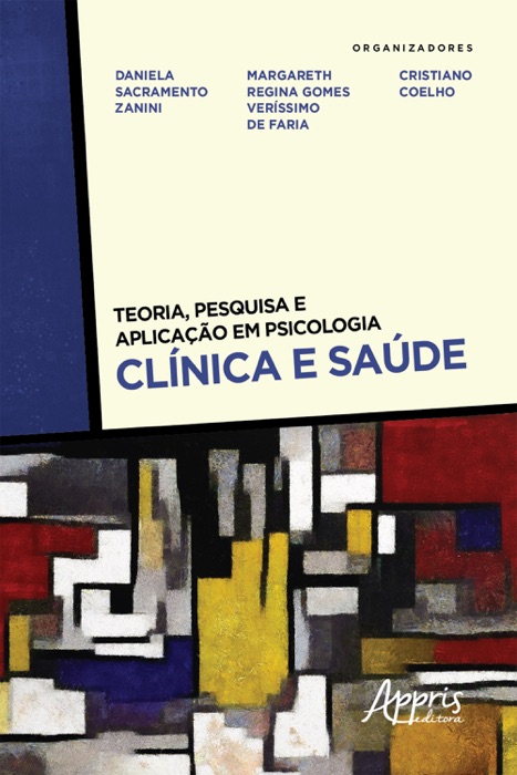 Teoria, Pesquisa e Aplicação em Psicologia - Clínica e Saúde