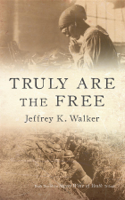 Jeffrey K Walker - Truly Are the Free artwork