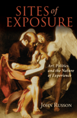 Sites of Exposure - John Russon