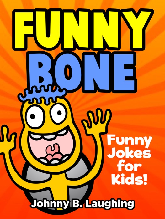 Funny Bone: Funny Jokes for Kids