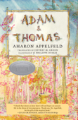 Adam and Thomas - Aharon Appelfeld, Jeffrey Green & Philippe Dumas