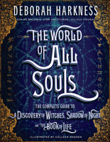 Deborah Harkness, Colleen Madden, Claire Baldwin, Lisa Halttunen & Jill Hough - The World of All Souls artwork