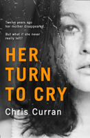 Chris Curran - Her Turn to Cry artwork