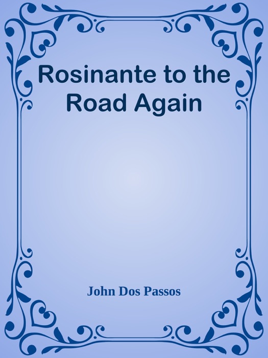 Rosinante to the Road Again