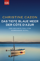 Christine Cazon - Das tiefe blaue Meer der Côte d'Azur artwork