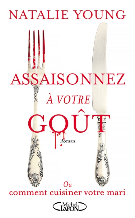 Assaisonnez à votre goût - Ou comment cuisiner votre mari