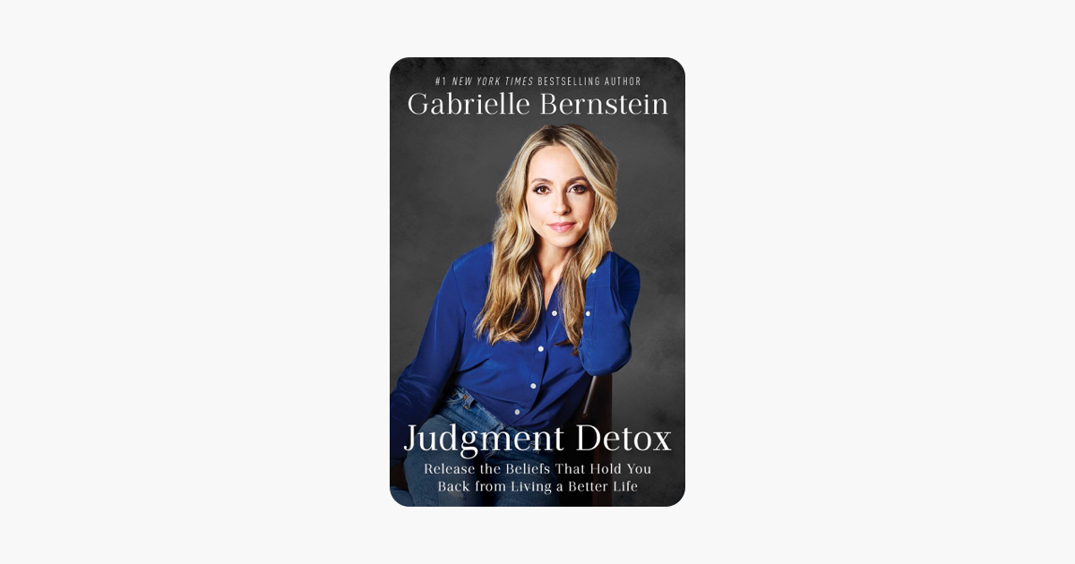 Judgment Detox - Gabrielle Bernstein Judgment Detox - Gabrielle Bernstein