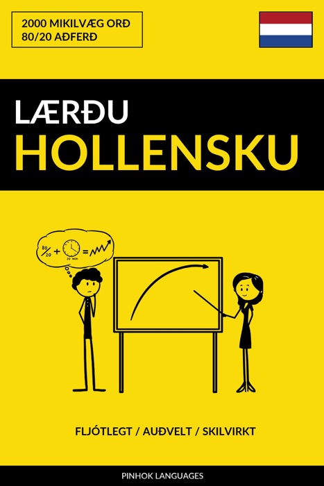 Lærðu Hollensku: Fljótlegt / Auðvelt / Skilvirkt: 2000 Mikilvæg Orð