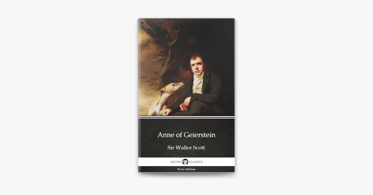 ‎Anne of Geierstein by Sir Walter Scott (Illustrated) en Apple Books