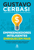 Gustavo Cerbasi - Empreendedores inteligentes enriquecem mais artwork
