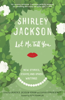 Shirley Jackson, Laurence Hyman & Sarah Hyman DeWitt - Let Me Tell You artwork